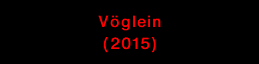 Vöglein (2015)
