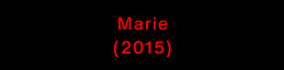 Marie (2015)