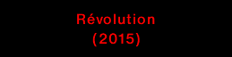 Révolution (2015)